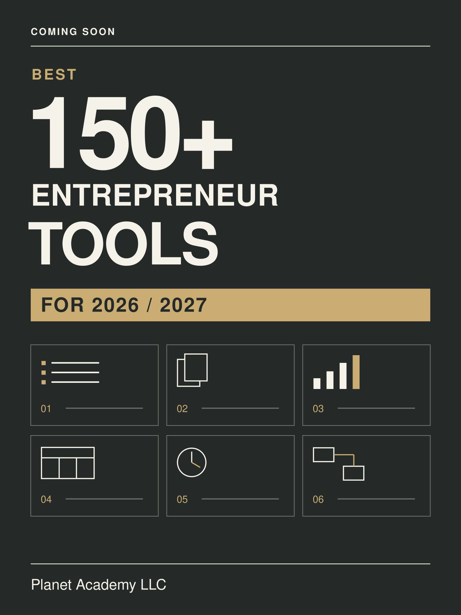 BEST 150+ ENTREPRENEUR TOOLS FOR 2026 / 2027 — Coming soon, published by Planet Academy LLC